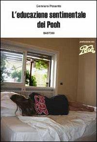 L'educazione sentimentale dei Pooh - Gennaro Pesante - copertina