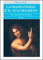 La massoneria è il suo segreto. Una questione di metodo