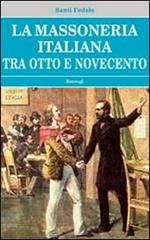 La massoneria italiana tra Otto e Novecento