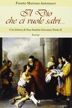 Il dio che ci vuole salvi...