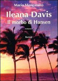 Ileana Davis il morbo di Hansen - Maria Manganaro - copertina