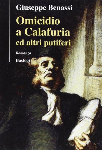 Omicidio a Calafuria ed altri putiferi - Giuseppe Benassi - copertina
