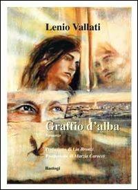 Graffio d'alba - Lenio Vallati - copertina