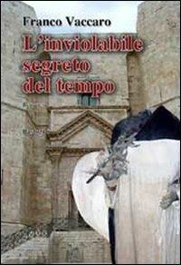 L'inviolabile segreto del tempo - Franco Vaccaro - copertina