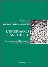 L' interfaccia lingua-testo. Natura e funzioni dell'articolazione informativa dell'enunciato - copertina