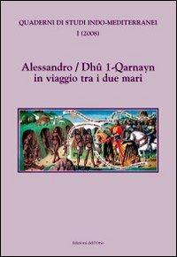 Alessandro/Dhûl-Qarnayn in viaggio tra i due mari - copertina
