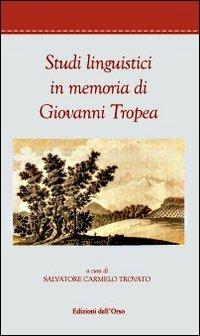 Studi linguistici in onore di Giovanni Tropea - copertina