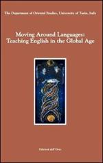 Moving around languages: teaching english in the global age