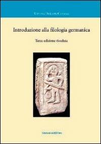 Introduzione alla filologia germanica - Vittoria Dolcetti Corazza - copertina