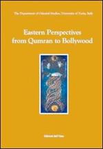 Eastern perspectives: from Qumran to Bollywood