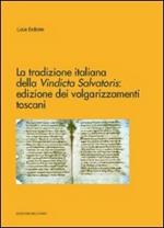 La tradizione italiana della vindicta salvatoris. Edizione dei volgarizzamenti toscani