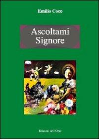 Ascoltami o Signore - Emilio Coco - copertina