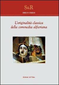 L' originalità classica della commedia alfieriana - Diego Chiesi - copertina