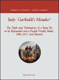 Italy. Garibaldi's mistake? - Seamus Taggart,David Zammit - copertina