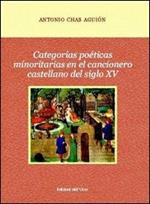 Categorías poéticas minoritas en el cancionero castellano del siglo XV