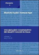 Vocabolario comparativo dei dialetti Walser in Italia. Vol. 2: X-D/T-TS-T.