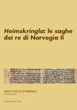 Snorri Sturluson. «Heimskringla»: le saghe dei re di Norvegia. Ediz. multilingue. Vol. 2