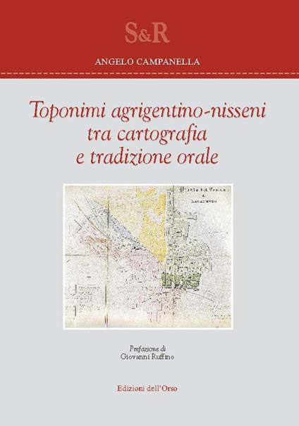 Toponimi agrigentino-nisseni tra cartografia e tradizione orale - Angelo Campanella - copertina