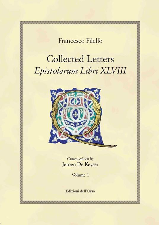 Collected letters. Epistolarium libri XLVIII. Ediz. multilingue. Vol. 1 - Francesco Filelfo - copertina