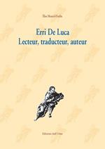 Erri De Luca. Lecteur, traducteur, auteur