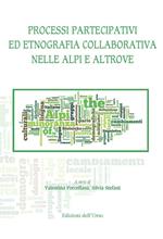 Processi partecipativi ed etnografia collaborativa nelle Alpi e altrove