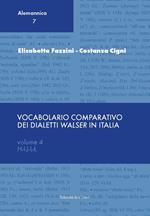 Vocabolario comparativo dei dialetti Walser in Italia. Vol. 4: H-I-J-L.