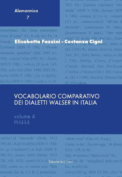 Vocabolario comparativo dei dialetti Walser in Italia. Vol. 4: H-I-J-L. - Elisabetta Fazzini,Costanza Cigni - copertina
