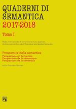 Quaderni di semantica. Ediz. italiana, inglese e spagnola (2017-2018). Vol. 1: Prospettive della semantica.