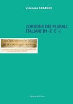 L' origine dei plurali italiani in «-e» e «-i»