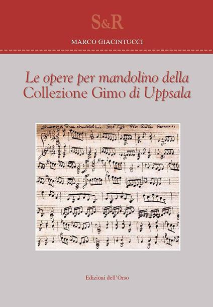 Le opere per mandolino della collezione Gimo di Uppsala - Marco Giacintucci - copertina
