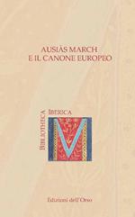 Ausiàs March e il canone europeo. Ediz. italiana e spagnola