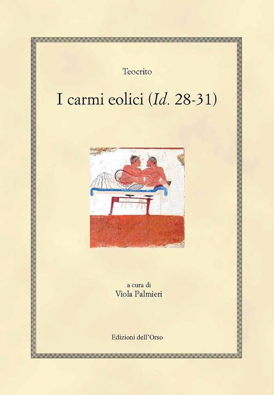 I carmi eolici (Id. 28-31). Ediz. greca e italiana - Teocrito - copertina