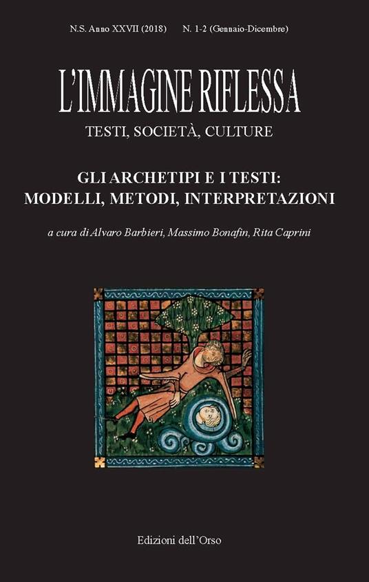 L' immagine riflessa. Testi, società, culture (2018). Ediz. critica. Vol. 1-2: archetipi e i testi: modelli, metodi, interpretazioni, Gli. - copertina