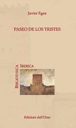 Paseo de los tristes. Ediz. critica