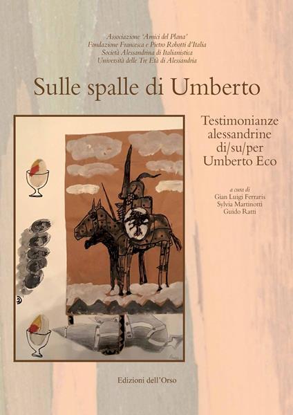 Sulle spalle di Umberto. Testimonianze alessandrine di/su/per Umberto Eco. Ediz. critica - copertina