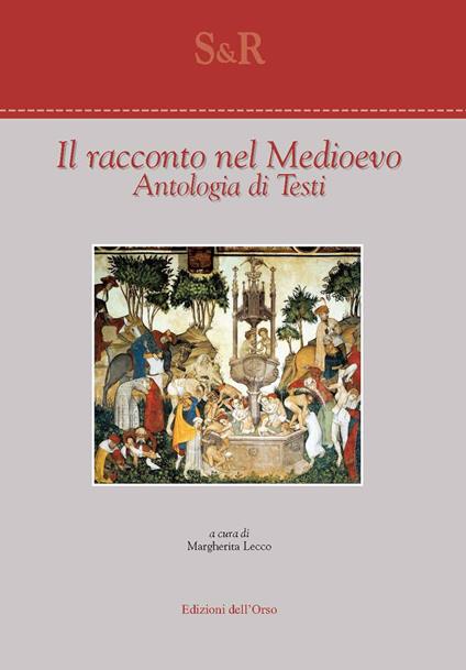 Il racconto nel Medioevo. Antologia di testi. Ediz. italiana e francese - copertina