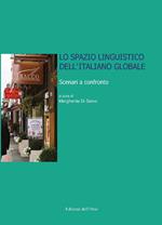 Lo spazio linguistico dell'italiano globale. Scenari a confronto. Atti del convegno (Napoli, 10 dicembre 2018)