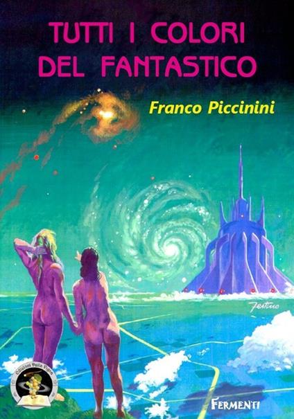 Tutti i colori del fantastico - Franco Piccinini - copertina