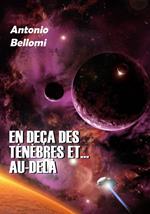 En deça des ténèbres et... au-delà