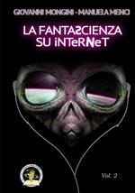 La fantascienza su Internet. Vol. 2: L-Z.