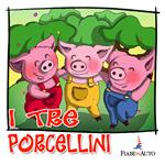 I tre porcellini