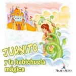 Juanito y la habichuela màgica