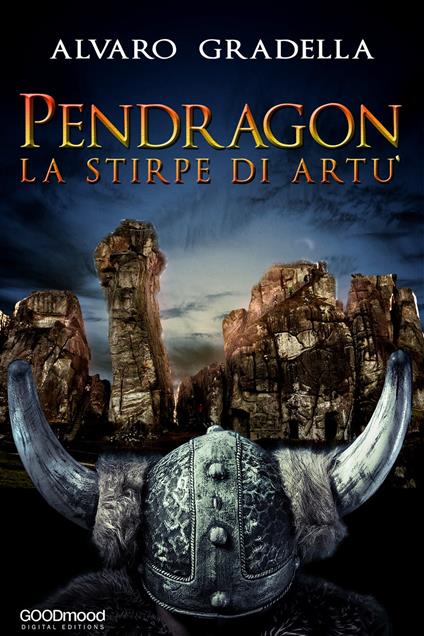 Pendragon - La stirpe di Artù - Alvaro Gradella - ebook