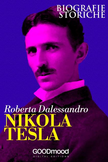 Nikola Tesla - Roberta D'Alessandro - ebook