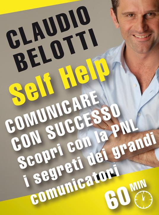 Comunicare con successo - Claudio Belotti - ebook