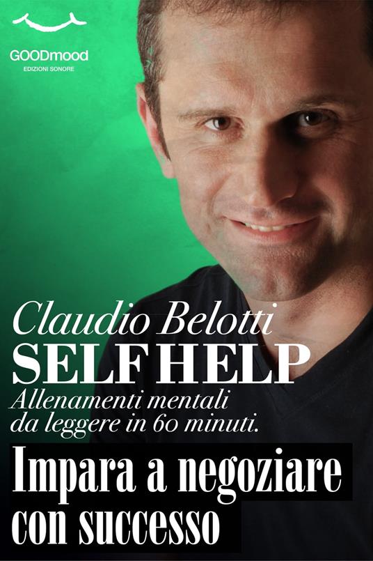 Impara a negoziare con successo - Claudio Belotti - ebook