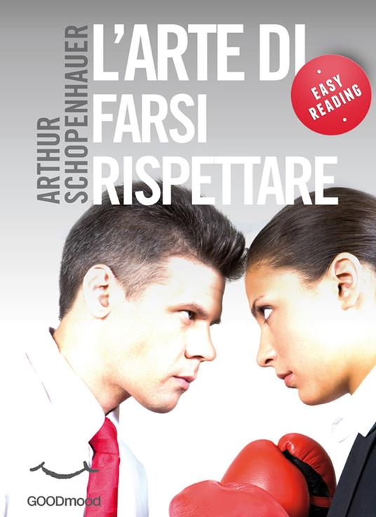 L'arte di farsi rispettare - Arthur Schopenhauer - ebook