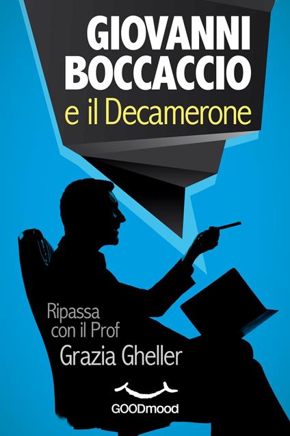 Giovanni Boccaccio e il Decamerone - Grazia Gheller - ebook