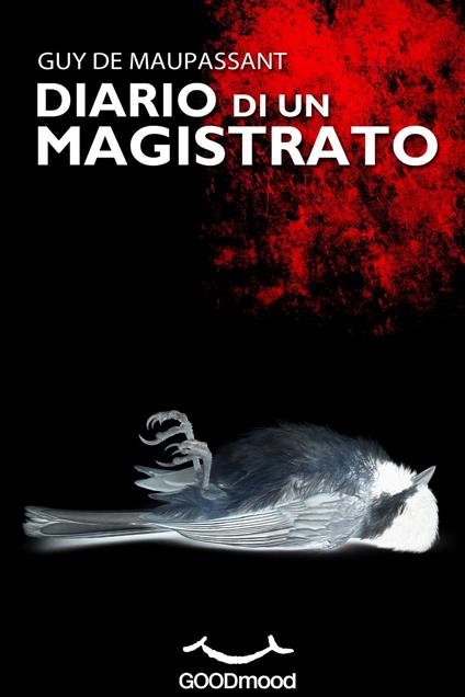 Diario di un Magistrato - De Maupassant Guy - ebook