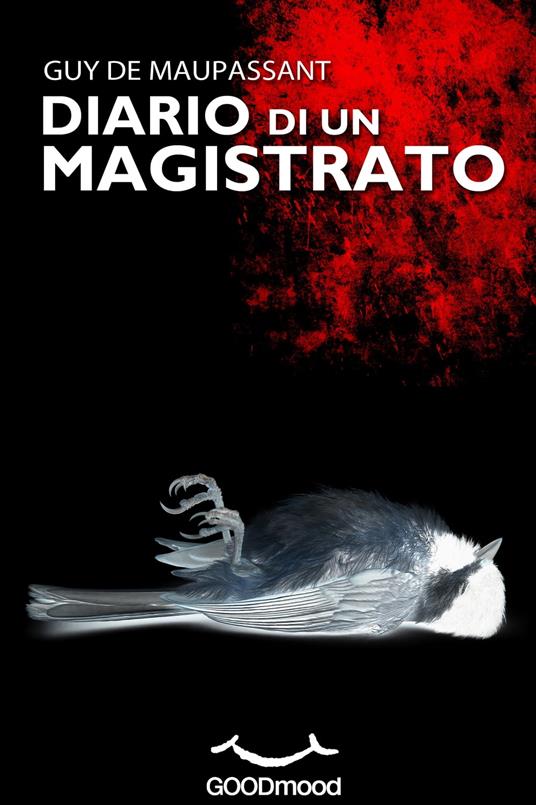 Diario di un Magistrato - De Maupassant Guy - ebook